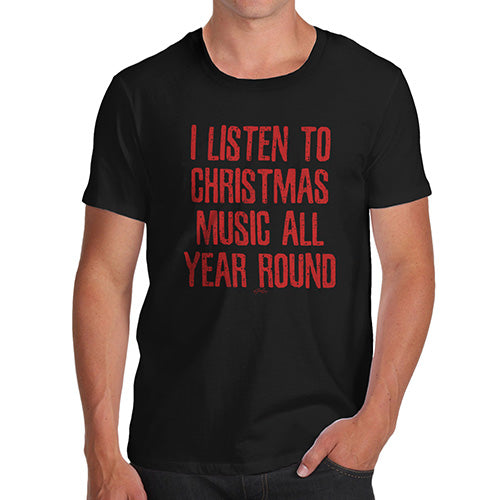 Funny Mens Tshirts I Listen To Christmas Music Men's T-Shirt Small Black