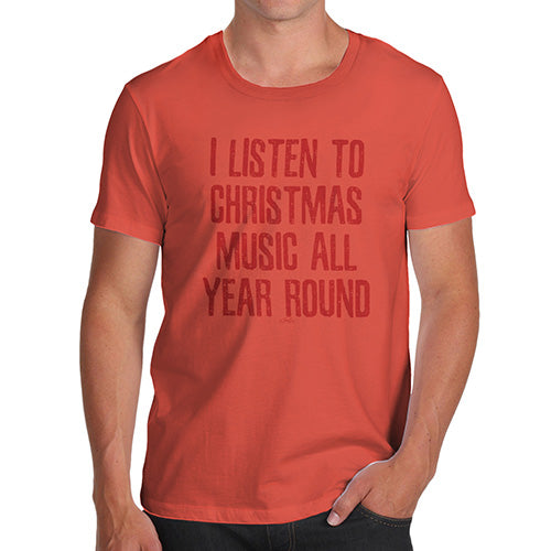 Funny T Shirts For Dad I Listen To Christmas Music Men's T-Shirt Large Orange