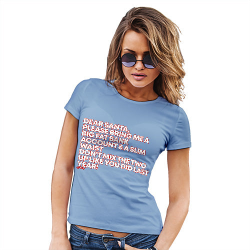 Womens Humor Novelty Graphic Funny T Shirt Santa Bring Me A Big Fat Bank Account Women's T-Shirt Large Sky Blue
