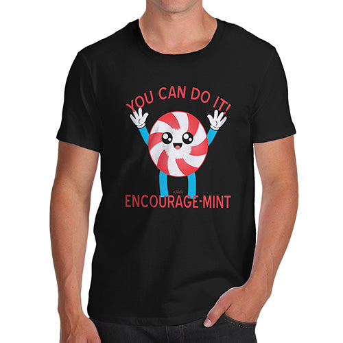 Funny Tee For Men Encourage-Mint Encouragement Men's T-Shirt Small Black