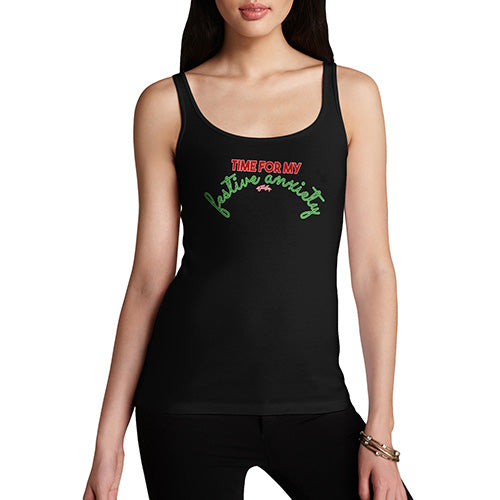 Funny Tank Tops For Women Time For My Festive Anxiety Women's Tank Top X-Large Black