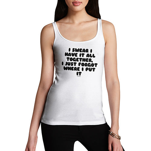 Womens Novelty Tank Top Christmas I Swear I Have It All Together Women's Tank Top Small White