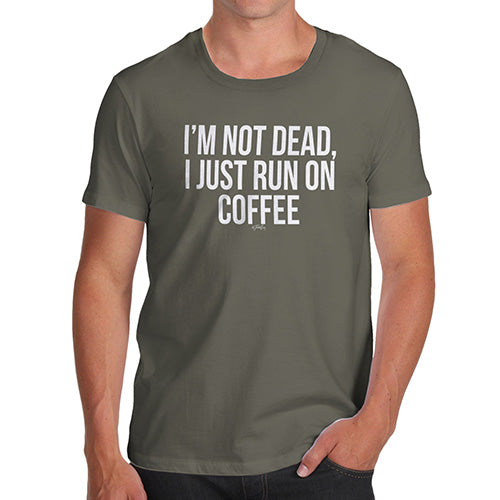 Mens T-Shirt Funny Geek Nerd Hilarious Joke I'm Not Dead I Run On Coffee Men's T-Shirt X-Large Khaki