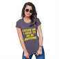 Womens T-Shirt Funny Geek Nerd Hilarious Joke I Have To Go Be Awesome Women's T-Shirt Medium Plum