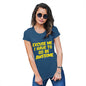 Funny T Shirts For Women I Have To Go Be Awesome Women's T-Shirt Large Royal Blue