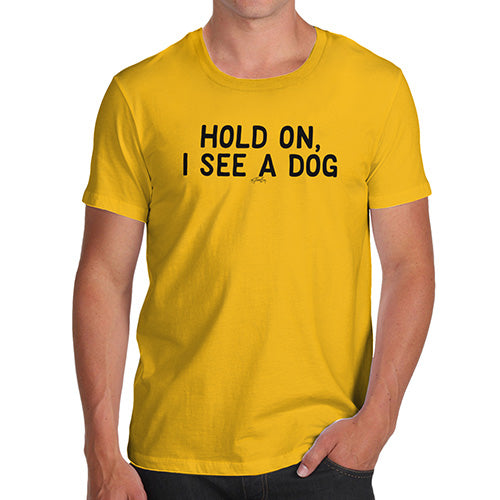 Funny Tee Shirts For Men I See A Dog Men's T-Shirt Large Yellow
