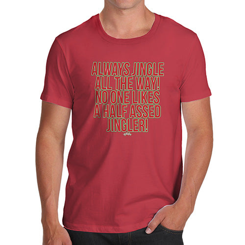 Mens Funny Sarcasm T Shirt Always Jingle Men's T-Shirt Large Red