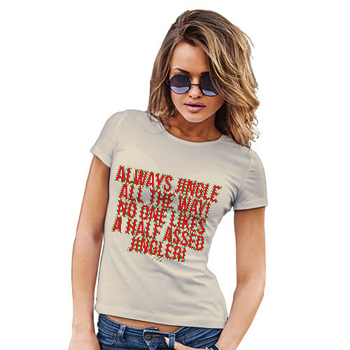 Funny T Shirts For Mom Always Jingle Women's T-Shirt Large Natural