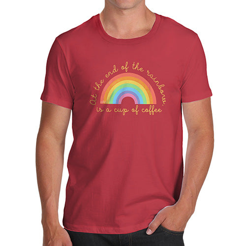 Funny T Shirts For Men The End Of The Rainbow Men's T-Shirt Medium Red