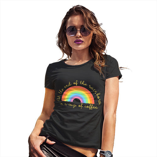 Funny T Shirts For Mom The End Of The Rainbow Women's T-Shirt Large Black