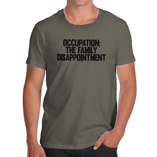 Funny T-Shirts For Guys The Family Disappointment Men's T-Shirt Large Khaki