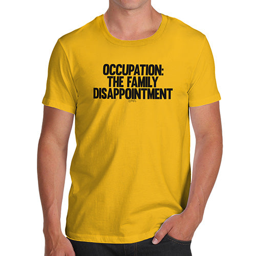 Funny Gifts For Men The Family Disappointment Men's T-Shirt Small Yellow