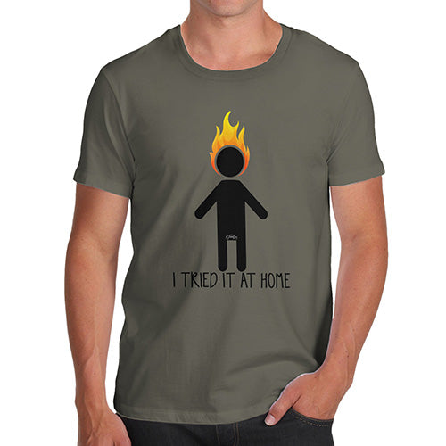 Novelty T Shirts For Dad I Tried It At Home Men's T-Shirt Small Khaki