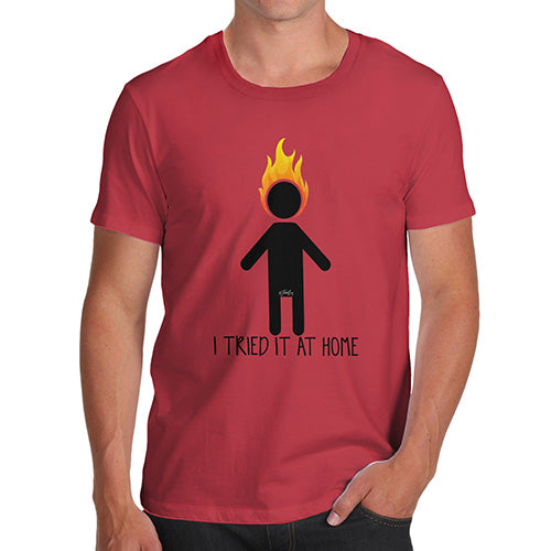 Novelty T Shirts For Dad I Tried It At Home Men's T-Shirt Large Red