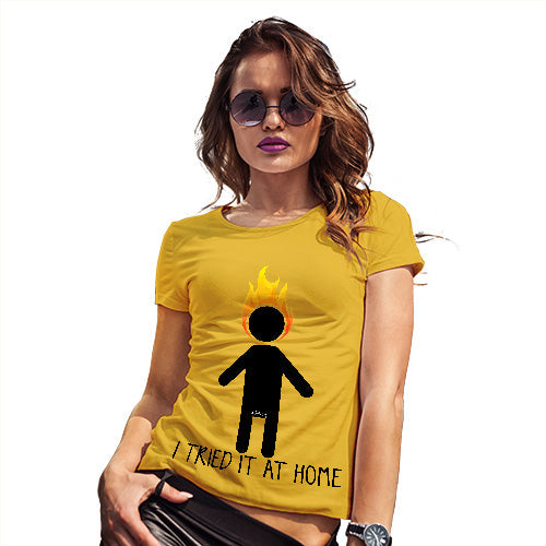 Womens Humor Novelty Graphic Funny T Shirt I Tried It At Home Women's T-Shirt Large Yellow