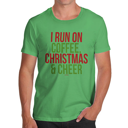 Funny T-Shirts For Guys I Run On Coffee Christmas and Cheer Men's T-Shirt Large Green