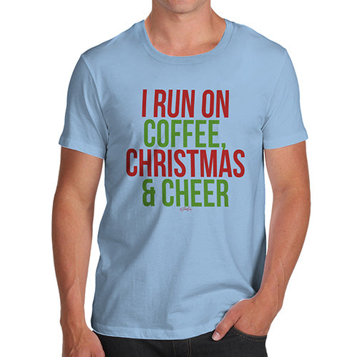 Funny T Shirts For Dad I Run On Coffee Christmas and Cheer Men's T-Shirt Small Sky Blue