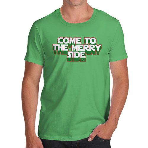 Novelty Tshirts Men Come To The Merry Side Men's T-Shirt X-Large Green