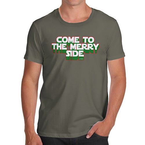 Mens Funny Sarcasm T Shirt Come To The Merry Side Men's T-Shirt X-Large Khaki