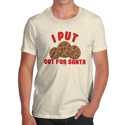 Funny Gifts For Men Cookies Out For Santa Men's T-Shirt Large Natural