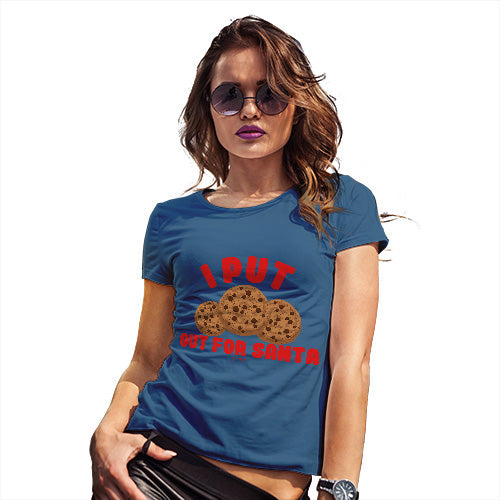 Novelty Gifts For Women Cookies Out For Santa Women's T-Shirt Medium Royal Blue