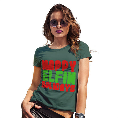Womens Novelty T Shirt Happy Elfin Holidays Women's T-Shirt Large Bottle Green