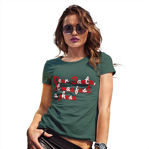 Womens Novelty T Shirt Christmas Santa It Was Just A Phase Women's T-Shirt Large Bottle Green