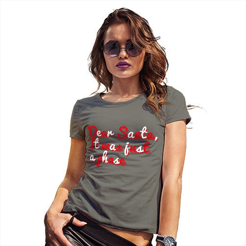 Womens Humor Novelty Graphic Funny T Shirt Santa It Was Just A Phase Women's T-Shirt X-Large Khaki
