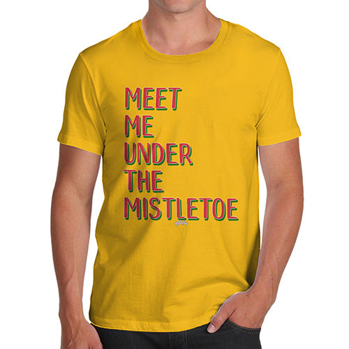 Funny Mens T Shirts Meet Me Under The Mistletoe Men's T-Shirt Small Yellow