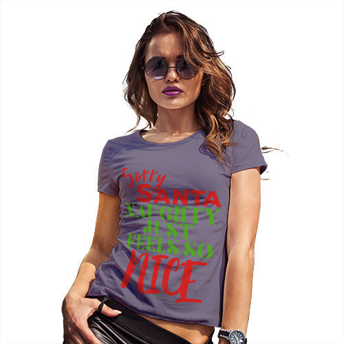 Womens Funny Tshirts Naughty Feels So Nice Women's T-Shirt Medium Plum