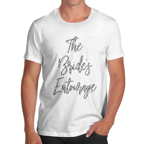 Novelty T Shirts For Dad The Bride's Entourage Men's T-Shirt Small White