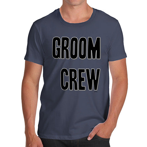 Funny Mens Tshirts Groom Crew Men's T-Shirt Large Navy