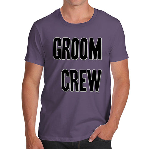 Funny Mens T Shirts Groom Crew Men's T-Shirt X-Large Plum