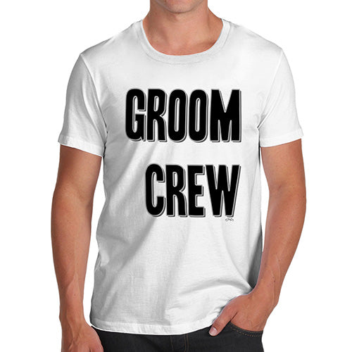 Mens Humor Novelty Graphic Sarcasm Funny T Shirt Groom Crew Men's T-Shirt Medium White