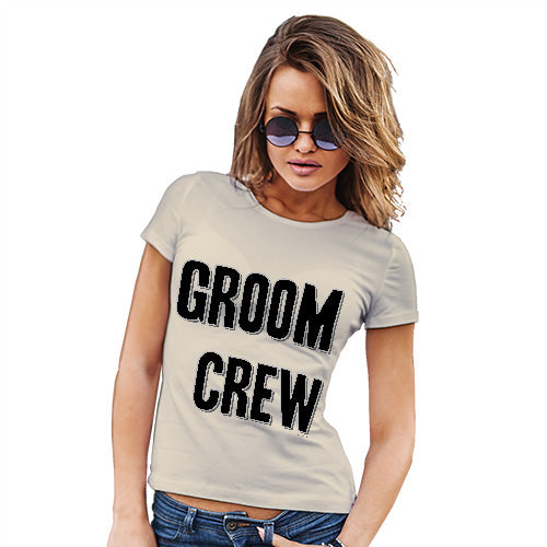 Funny T-Shirts For Women Groom Crew Women's T-Shirt Small Natural