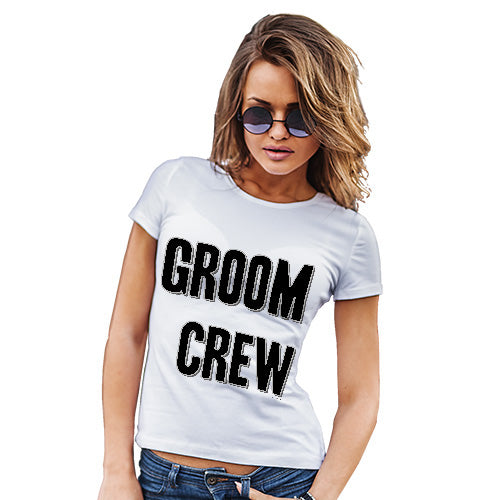 Funny T-Shirts For Women Groom Crew Women's T-Shirt Medium White