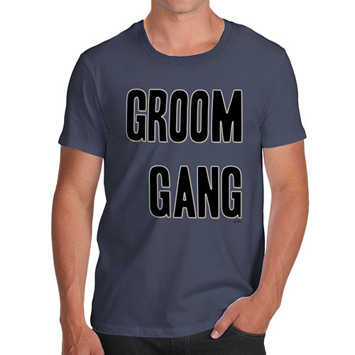 Mens Humor Novelty Graphic Sarcasm Funny T Shirt Groom Gang Men's T-Shirt Large Navy