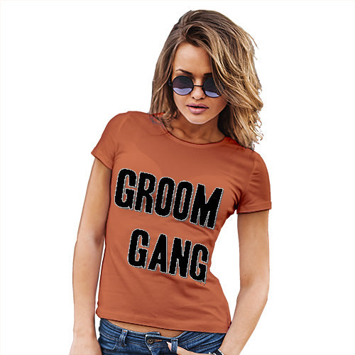 Funny T-Shirts For Women Groom Gang Women's T-Shirt Medium Orange