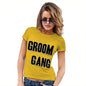 Womens T-Shirt Funny Geek Nerd Hilarious Joke Groom Gang Women's T-Shirt X-Large Yellow