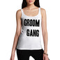 Funny Tank Top For Mom Groom Gang Women's Tank Top Large White