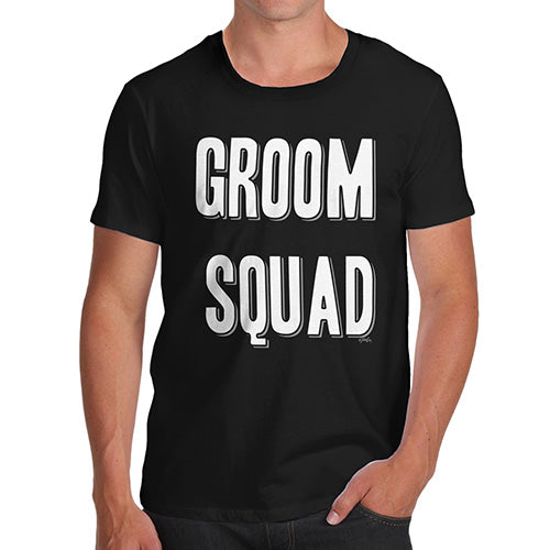 Mens T-Shirt Funny Geek Nerd Hilarious Joke Groom Squad Men's T-Shirt Large Black