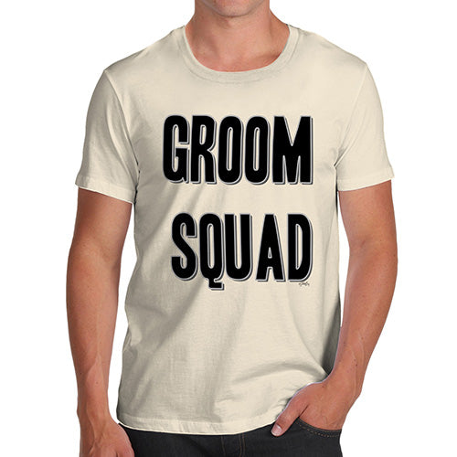 Funny T-Shirts For Guys Groom Squad Men's T-Shirt Small Natural