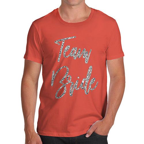 Funny T-Shirts For Guys Team Bride Silver Men's T-Shirt Medium Orange
