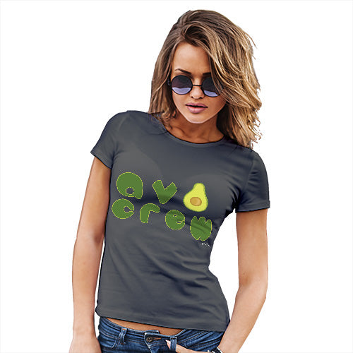 Funny Tee Shirts For Women Avo Crew Women's T-Shirt X-Large Dark Grey