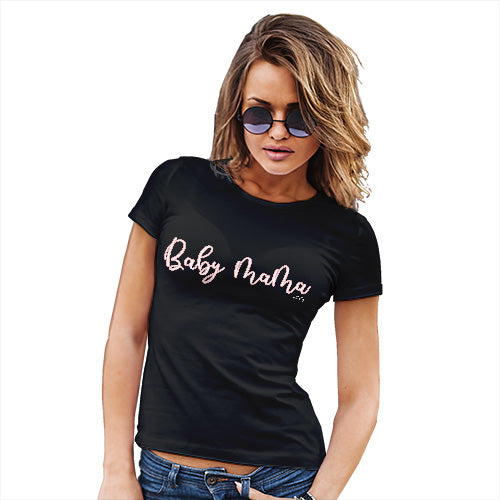 Funny Gifts For Women Baby Mama Women's T-Shirt Medium Black