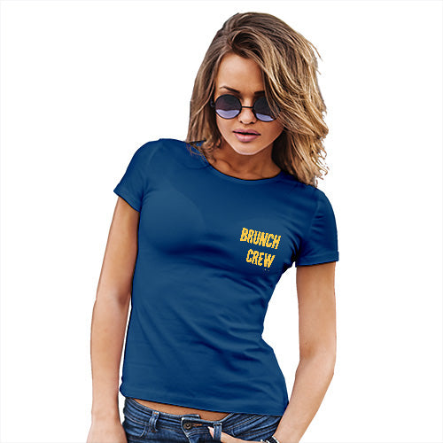 Funny T-Shirts For Women Sarcasm Brunch Crew Small Print Women's T-Shirt X-Large Royal Blue