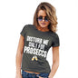 Womens Funny T Shirts Disturb Me Only For Prosecco Women's T-Shirt Large Khaki