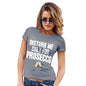 Womens Funny Sarcasm T Shirt Disturb Me Only For Prosecco Women's T-Shirt Medium Light Grey