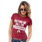 Womens Funny Sarcasm T Shirt Disturb Me Only For Prosecco Women's T-Shirt Medium Red