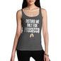 Womens Novelty Tank Top Disturb Me Only For Prosecco Women's Tank Top Medium Dark Grey